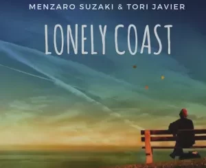 Menzaro Suzaki & Tori Javier - Lonely Coast EP