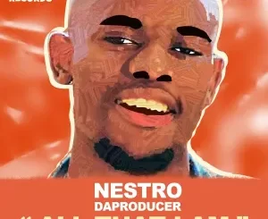 Nestro DaProducer - All that I am EP