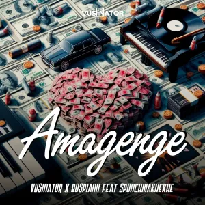 Vusinator & Bospianii - Amagenge ft. Sponchmakhekhe