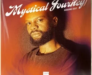 Academic Deep - Mystical Journey EP