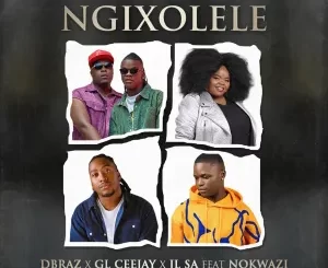 D'Braz, GL_Ceejay & JL SA - Ngixolele ft. Nokwazi