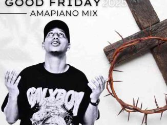 DJ Ace - Good Friday 2025 Amapiano Mix