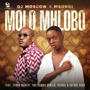 DJ MOSCOW & Msongi - Molo Mhlobo ft. Frank Mabeat, Cnethemba Gonelo, De Soul & Future Saxo