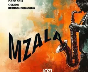 Deep Sen, Oskido & Brandon Dhludhlu - Mzala
