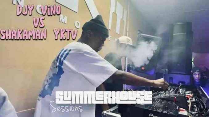 Djy-Vino-Shakaman-YKTV---Summerhouse-Sessions-Sgidongo-Mix Djy Vino & Shakaman YKTV - Summerhouse Sessions (Sgidongo Mix)
