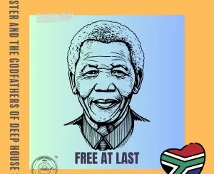 Elster & The Godfathers Of Deep House SA - Free at Last