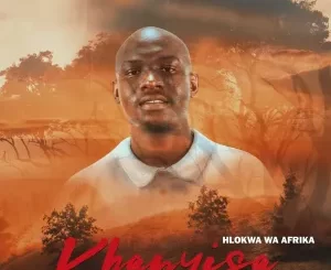 Hlokwa Wa Afrika - Khanyisa EP