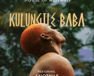 House of Assembly - Kulungile Baba Album