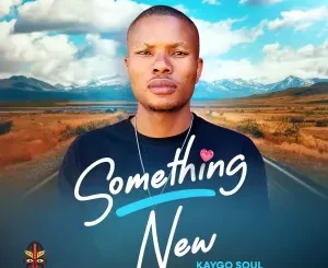 Kaygo Soul - Something New EP