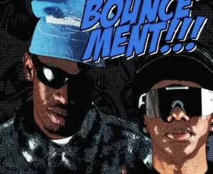 Malume.Hypeman & W4DE - Bounce'ment