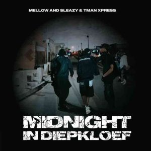 Mellow & Sleazy & Tman Xpress - Midnight In Diepkloof Album