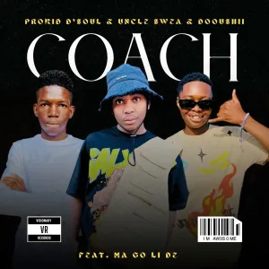 Prokid D’Soul, Uncle Swea & DoouShii - Coach ft. Ma Go Li De