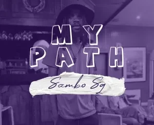 Sambo Sq & Cafe Ya Africa Tshipembe - My Path EP