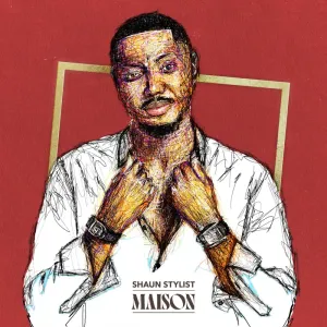 Shaun Stylist - Maison EP