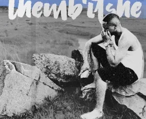 Shaun Stylist & chillyboyRSA - Themb'itshe ft. KyD & Mkeyz