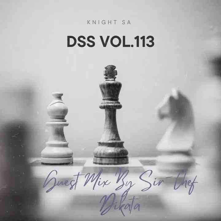Sir-Chef Dikata - DSS Vol.113 (Guest Mix)