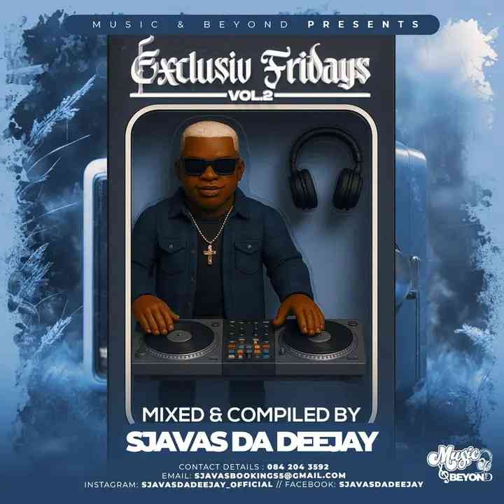 Sjavas Da Deejay - Exclusive Fridays Vol.2 Mix