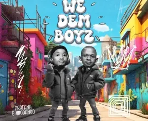 We Dem Boyz - Abafana Bomdanso Album