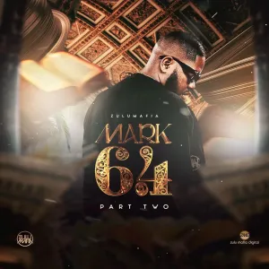 ZuluMafia - Mark 6.4, Pt. 2 Album