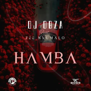 DJ Obza - Hamba ft. Zee Nxumalo