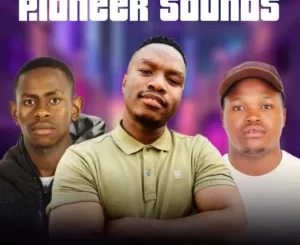 Deep Saints, Tee_Xmusiq & Spux - Pioneer Sounds EP
