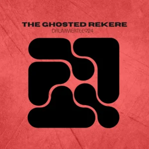 DrummeRTee924 - The Ghosted Rekere
