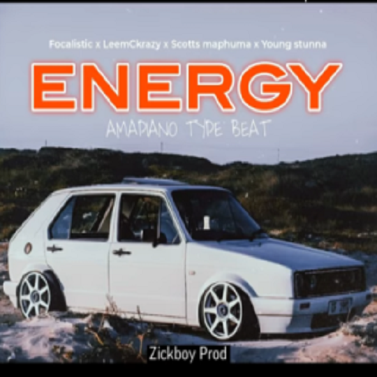 Focalistic - ENERGY ft. LeemCkrazy, Scotts Maphuma & Young Stunna