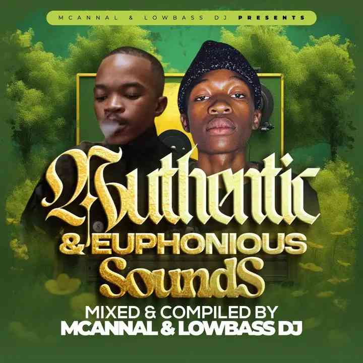 Lowbass Djy & MCannal - Authentic & Euphonious Sounds