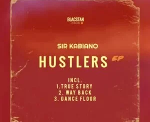 Sir Kabiano - Hustlers EP