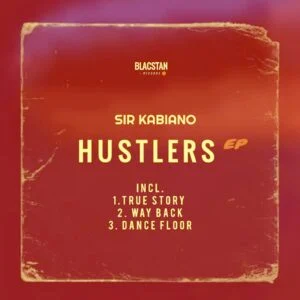 Sir Kabiano - Hustlers EP