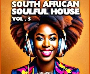 VA - South African Soulful House, Vol. 3