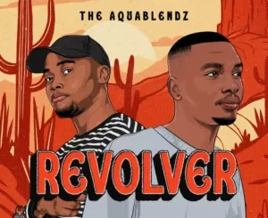 The AquaBlendz - Revolver EP