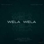 Caltonic SA, Perspectiv Soul & Nampiiey - Wela Wela ft. BoituM