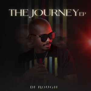 DJ Rough - The Journey EP