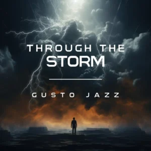Gusto Jazz - Through the Storm EP