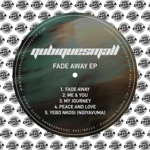 QubiqueSmall - Fade Away EP