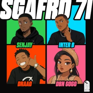 Senjay, Inter B & Draad & DBN Gogo - Sgafro 71