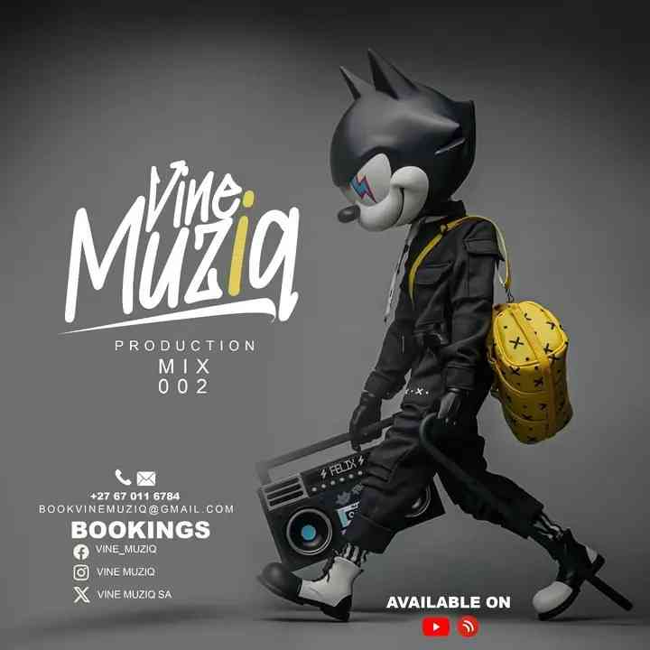 Vine MuziQ - Production Mix 002