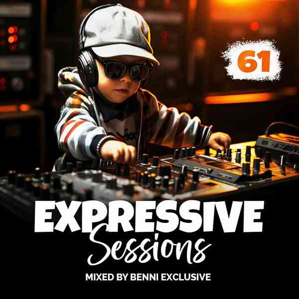 Benni Exclusive - Expressive Sessions #61 Mix