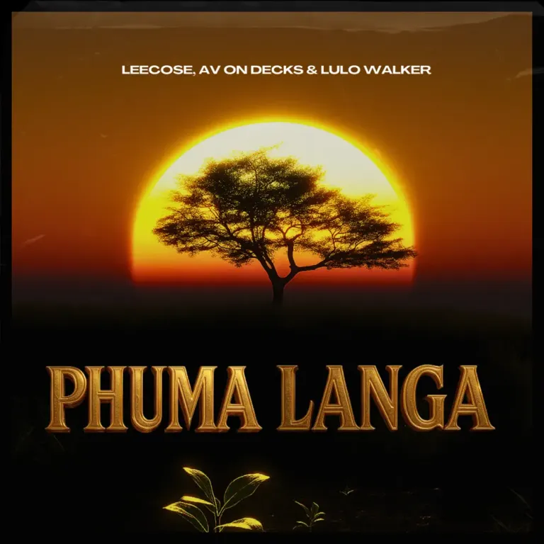 Leecose, AV On Decks & Lulo Walker - Phuma Langa