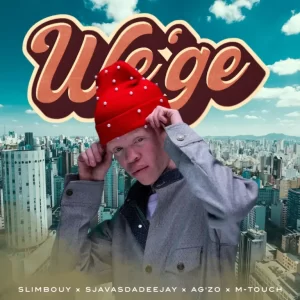 Slimbouy, Ag'zo & M-Touch - We'ge ft. SjavasDaDeejay