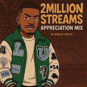 Sushi Da Deejay - 2 Million Streams Appreciation Mix