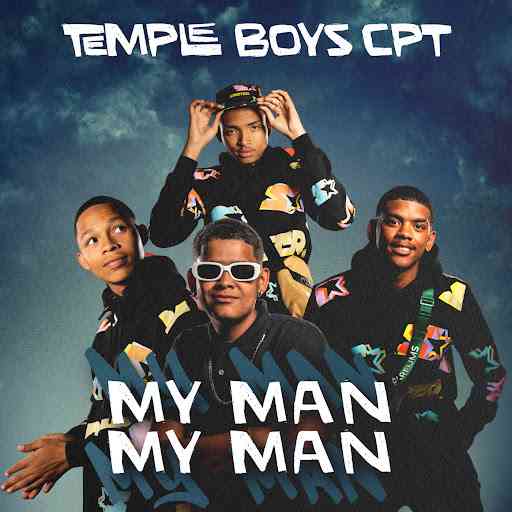 Temple Boys CPT - My Man My Man
