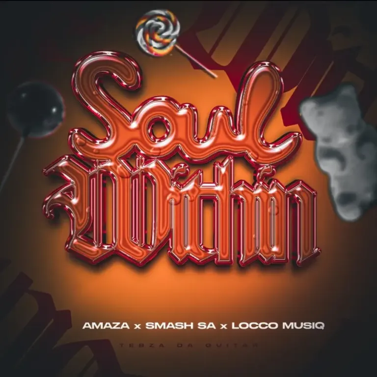 Amaza, Smash SA & Locco Musiq - Soul Within ft. Tebza da Guitar