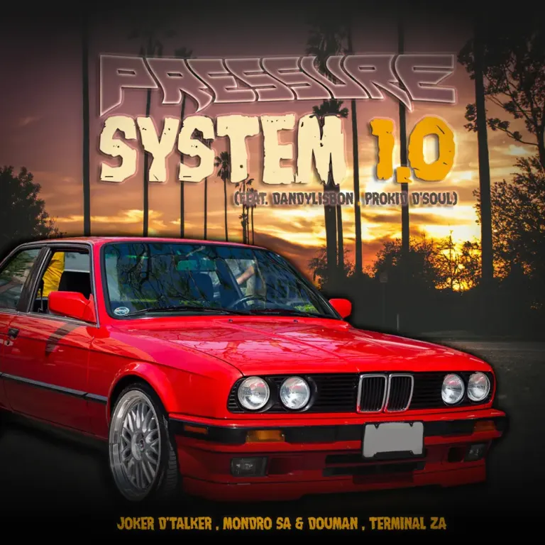 Joker D'Talker, Mondro SA & DouMan & Terminal ZA - Pressure System 1.0 ft. DandyLisbon & Prokid D'Soul