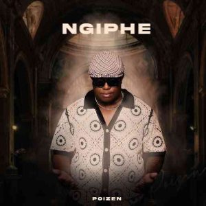 Poizen - Ngiphe Album