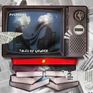 Pushguy - Tales of Wonder EP