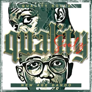 Quality Soulz - New Age of Dando Album