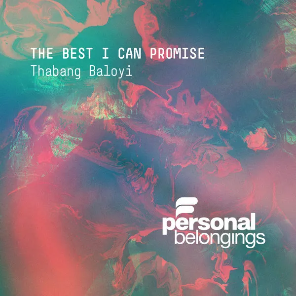 Thabang Baloyi - The Best I Can Promise EP
