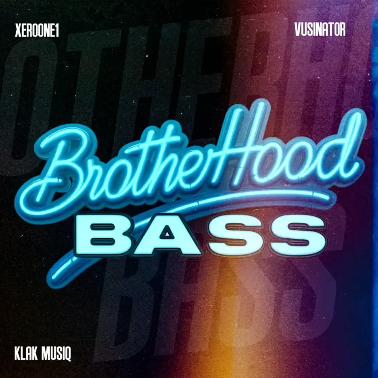XeroOne1, Vusinator & KLaK MusiQ - Brotherhood Bass